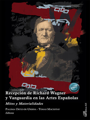 cover image of Recepción de Richard Wagner y Vanguardia en las Artes Españolas